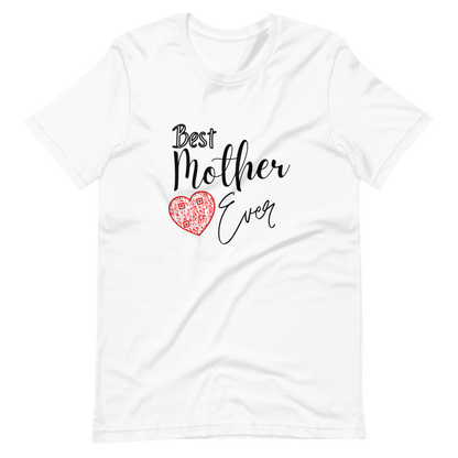 Best Mother Ever T-Shirt