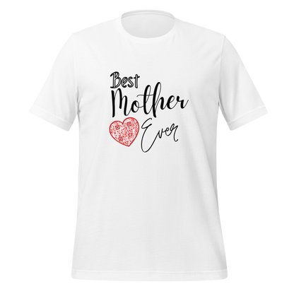 Best Mother Ever T-Shirt