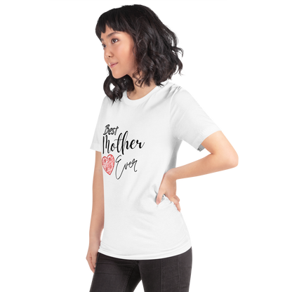 Best Mother Ever T-Shirt