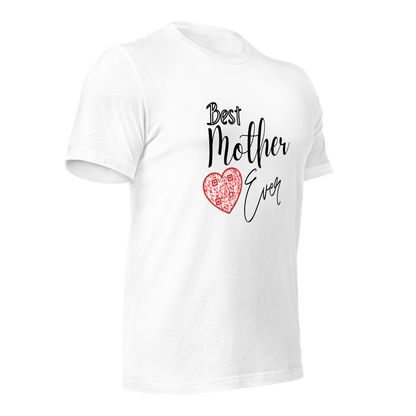 Best Mother Ever T-Shirt